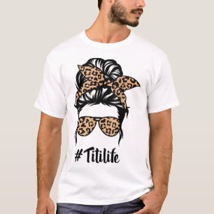 Titi Life Messy Bun Hair Bandanna Leopard Print Mo T-Shirt