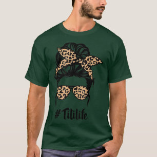 Titi Life Messy Bun Hair Bandanna Leopard Print Mo T-Shirt