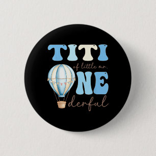 Titi of Little Mr Onederful 1st Birthday Boy Air 6 Cm Round Badge
