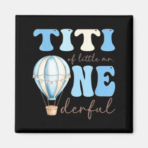 Titi of Little Mr Onederful 1st Birthday Boy Air Magnet