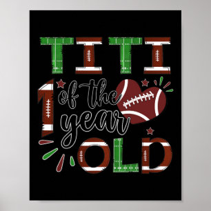 Titi Of The 1 Year Old Football 1st Year Down Birt Poster