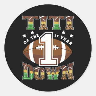 Titi Of The 1st Year Down Football First Birthday Classic Round Sticker