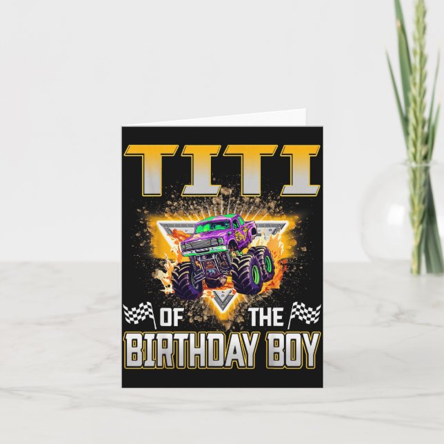 Titi Of The Birthday Boy Monster Truck Birthday Fa Card (Front)
