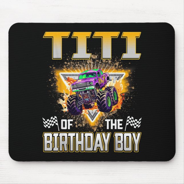 Titi Of The Birthday Boy Monster Truck Birthday Fa Mouse Mat (Front)