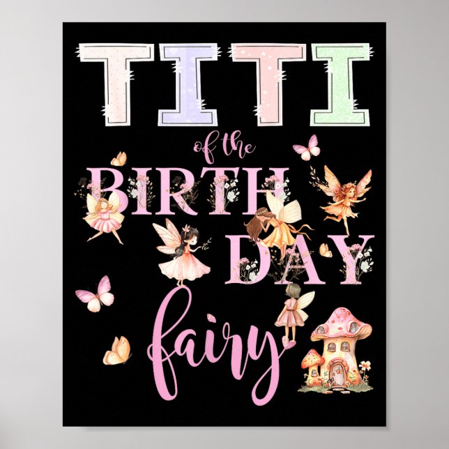 Titi Of The Birthday Fairy Birthday Girl Magical F Poster (Front)