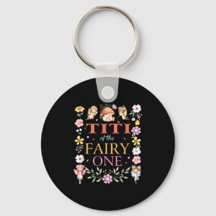 Titi Of The Fairy One 1st Birthday Girl Family Mat Key Ring