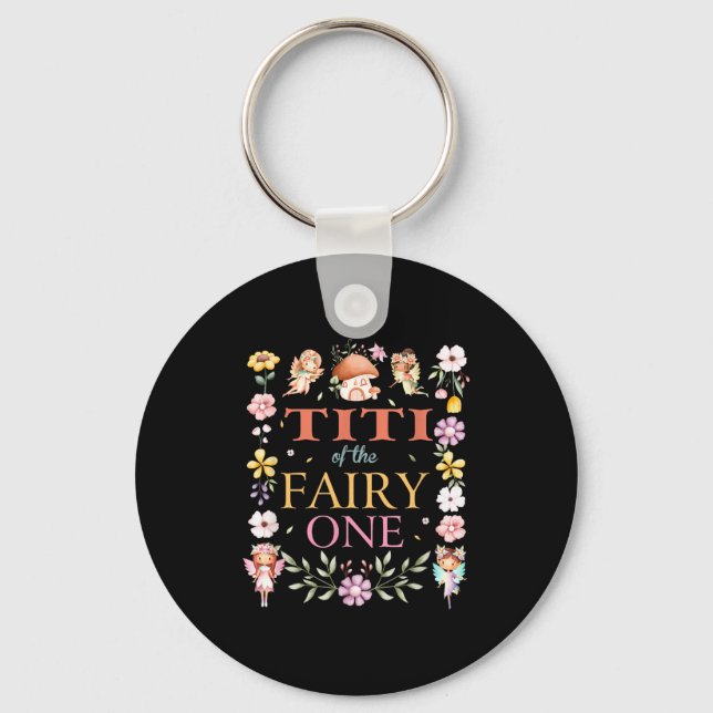Titi Of The Fairy One 1st Birthday Girl Family Mat Key Ring (Front)
