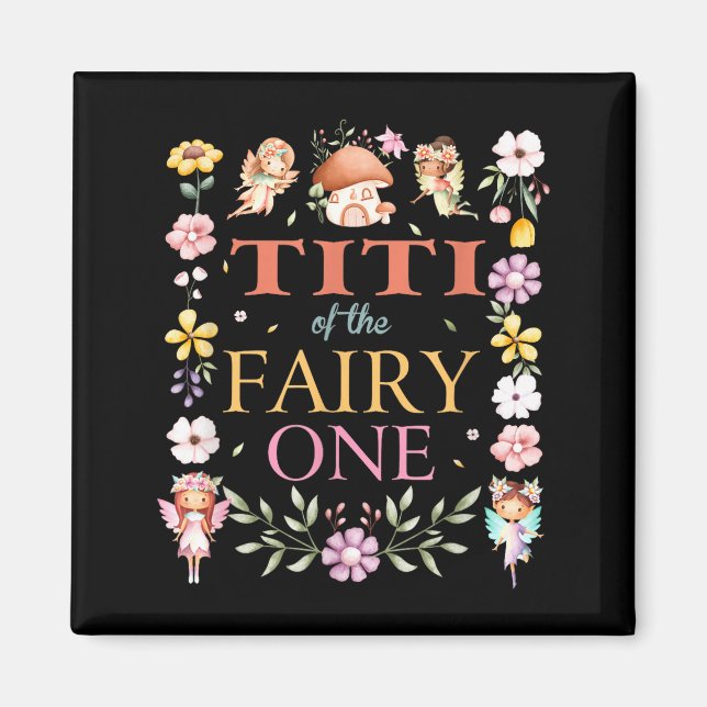 Titi Of The Fairy One 1st Birthday Girl Family Mat Magnet (Front)