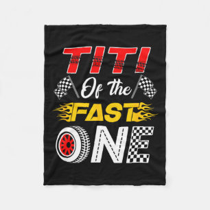 Titi Of The Fast One 1st Birthday Race Car Family  Fleece Blanket