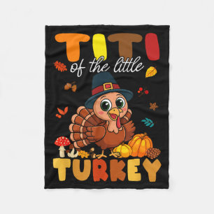 Titi Of The Little Turkey Thanksgiving Baby Shower Fleece Blanket