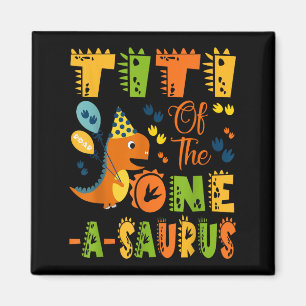 Titi Of The One-a-saurus 1st Birthday Dinosaur Par Magnet