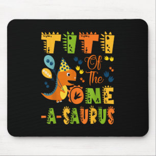 Titi Of The One-a-saurus 1st Birthday Dinosaur Par Mouse Mat