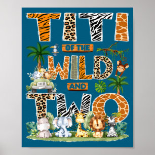 Titi Of The Wild & Two Zoo 2nd Birthday Safari Poster