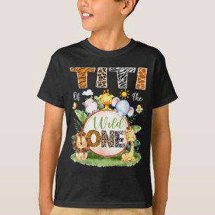 Titi Of The Wild One 1st Birthday Boy Jungle Safar T-Shirt