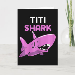 Titi Shark Funny Family Cool  Card