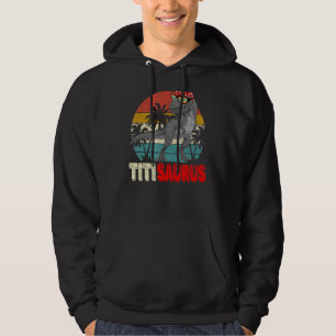 Titisaurus Rex Dinosaur Titi Saurus Mother's Fami Hoodie