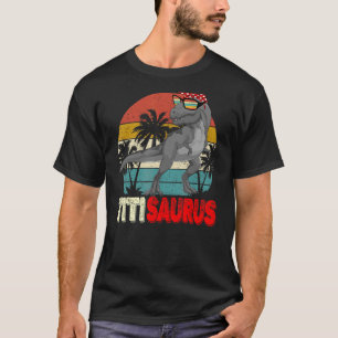 Titisaurus Rex Dinosaur  Titi Saurus Mother's Fami T-Shirt