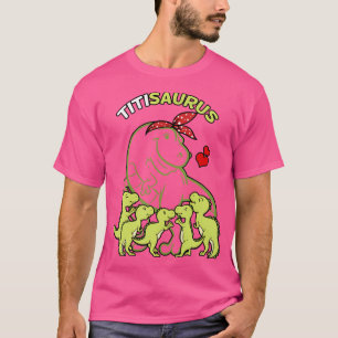 Titisaurus Titi 5 Kids Dinosaur Aunt Auntie Tia T-Shirt