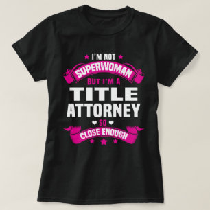 Title Attorney T-Shirt