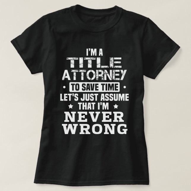 Title Attorney T-Shirt (Design Front)