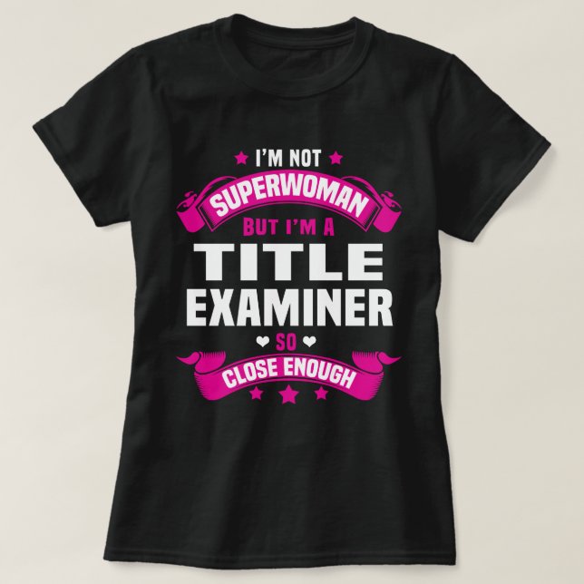 Title Examiner T-Shirt (Design Front)