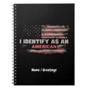 Title: I Identify As An American US Flag Design Notebook