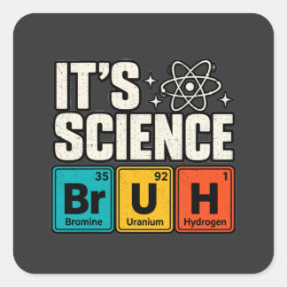 Title: It's Science Funny Chemistry Periodic Table Square Sticker