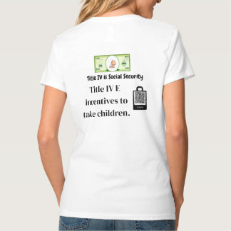 Title IV E Incentives T-Shirt
