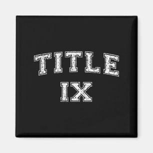 TITLE IX TITLE 9 VARSITY STYLE WOMENS SPORTS MAGNET
