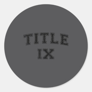 Title Ix Title 9 Varsity Style Women's Srts  Classic Round Sticker