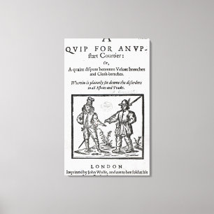 Title page for 'A Quip for an Upstart Courtier' Canvas Print