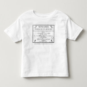 Title Page for 'Sonates pour le clavecin' Toddler T-Shirt