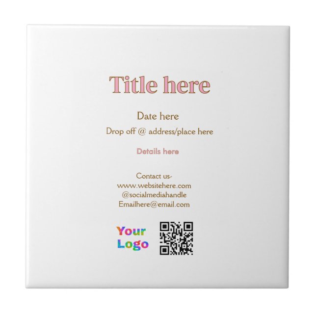 title scan QR contact logo here place date busines Tile (Front)