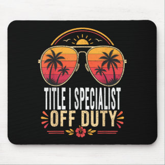 Title Specialist Off Duty Summer Sungles Vacation Mouse Mat