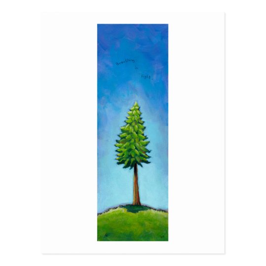 Titled: To be a Tree - Breathing in light. Postcard