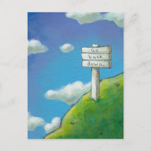Titled: Too High - sign says "Go back down." Postcard