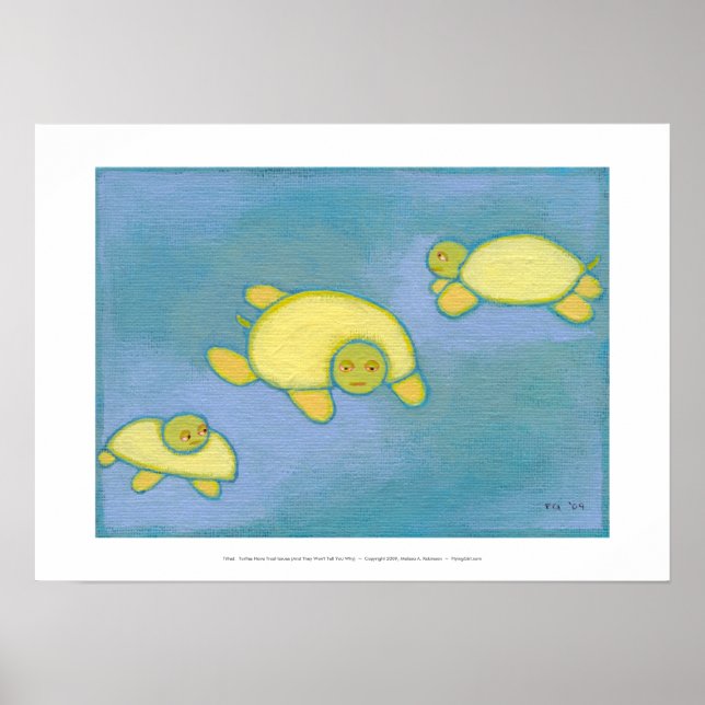Titled:  Turtles Have Trust Issues - fun art stuff Poster (Front)