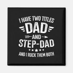 Titles Step Dad Bonus Dad Fathers Day Birthday Chr Magnet
