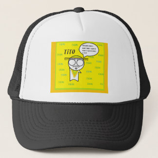 Tito Wants Tacos Trucker Hat