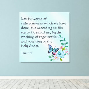 Titus 3:5 canvas print
