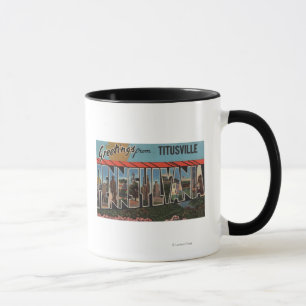 Titusville, Pennsylvania - Large Letter Scenes Mug