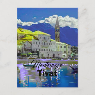 Tivat Montenegro, modern postcard, Coast Travel A Holiday Postcard
