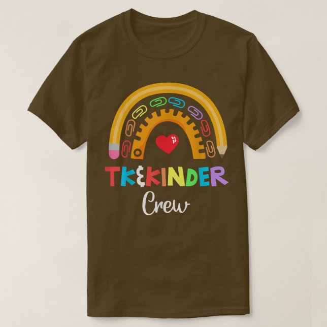 TK and Kinder Crew TK Teacher Transitional Kinderg T-Shirt (Design Front)