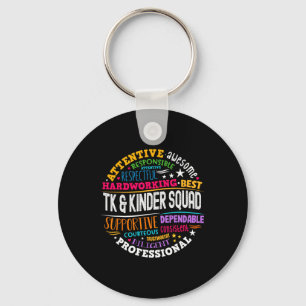 Tk And Kinder Squad Transitional Kindergarten Teac Key Ring