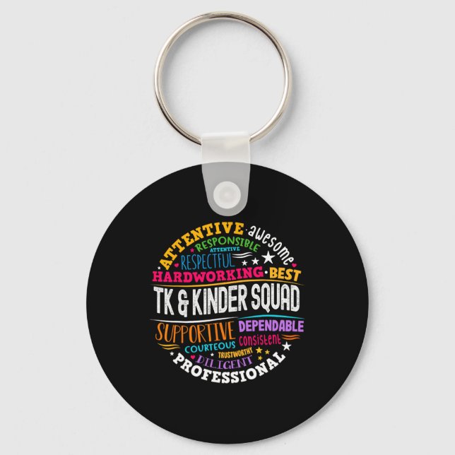 Tk And Kinder Squad Transitional Kindergarten Teac Key Ring (Front)