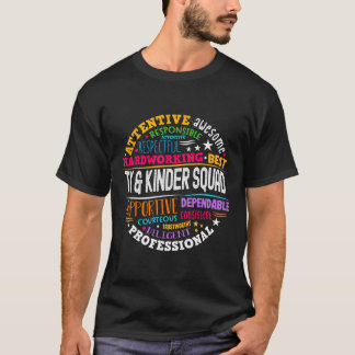 Tk And Kinder Squad Transitional Kindergarten Teac T-Shirt
