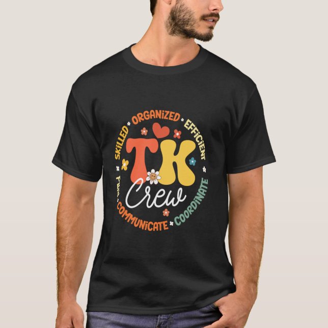 TK Crew Transitional-Kindergarten Crew Back To Sch T-Shirt (Front)