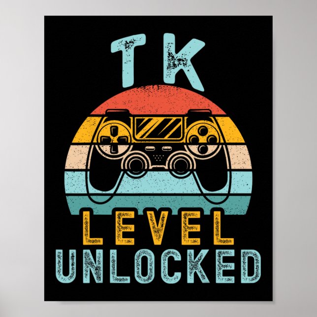 Tk Level Unlocked Video Game Ck To School Boy Tk K Poster (Front)