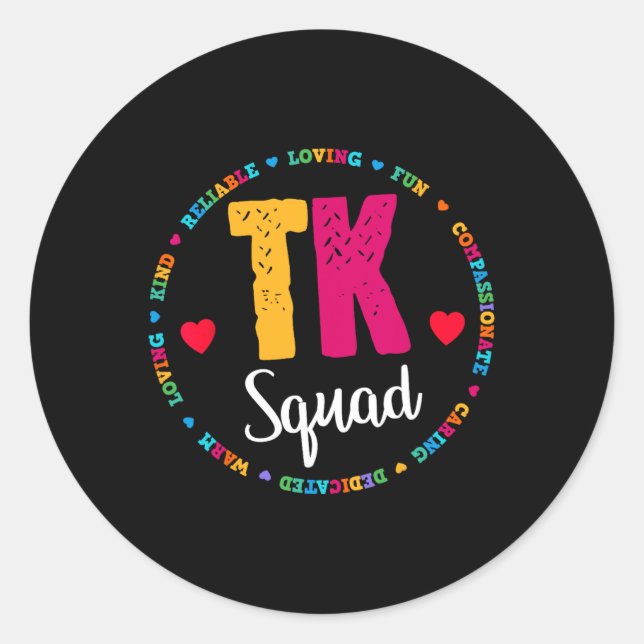 Tk Squad Tee - Transitional Kindergarten Teacher T Classic Round Sticker (Front)
