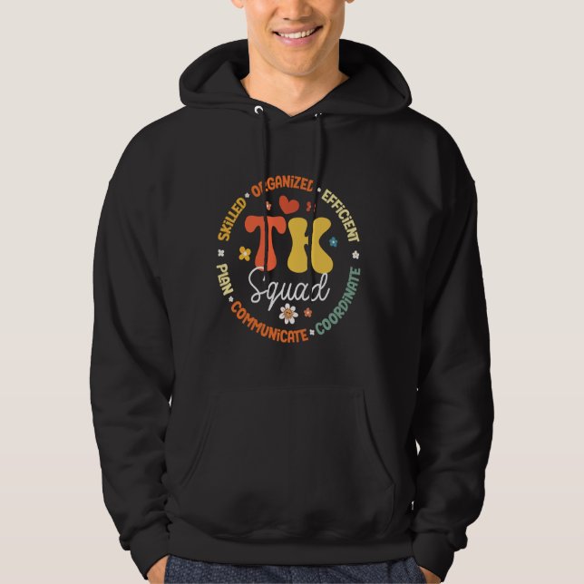 TK Squad Transitional-Kindergarten Back To School  Hoodie (Front)